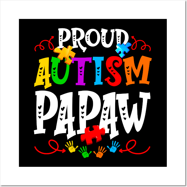 Proud Autism Papaw Funny Autism Awareness Family Wall Art by Maccita